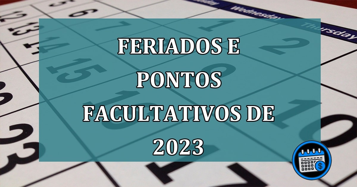 Calendário De Feriados E Pontos Facultativos Em 2023 Em Primavera Do ...